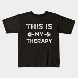 This is my therapy gym Kids T-Shirt